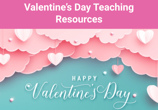 Valentine's Day Teaching Resources